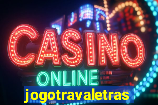 jogotravaletras