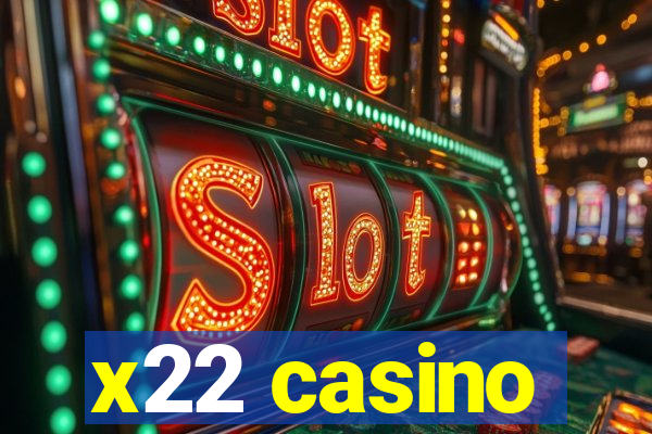 x22 casino