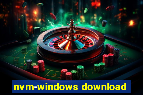 nvm-windows download