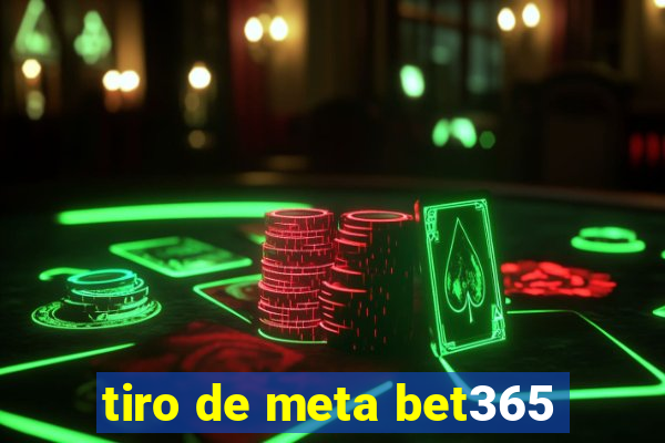 tiro de meta bet365