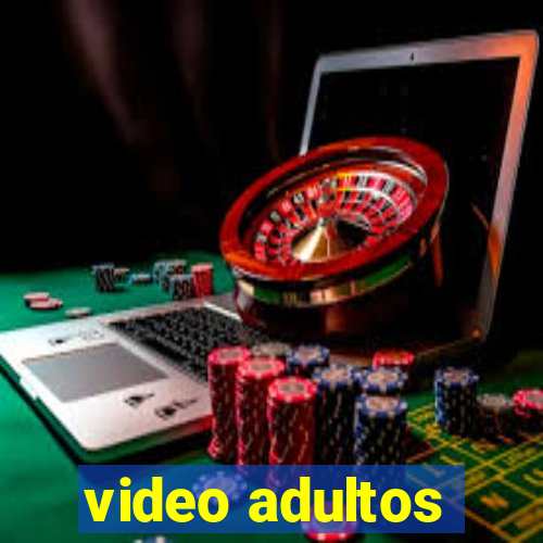 video adultos