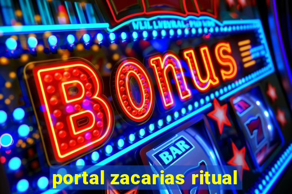 portal zacarias ritual