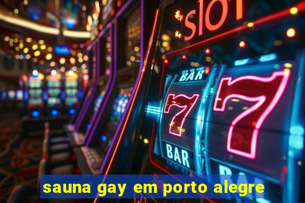 sauna gay em porto alegre