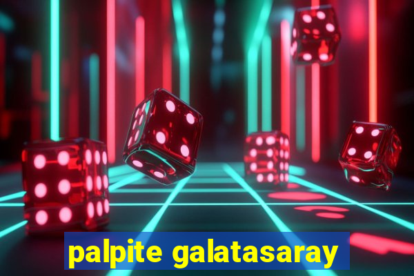 palpite galatasaray