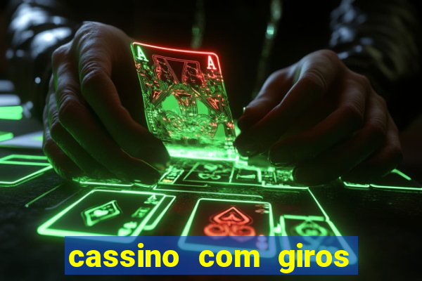 cassino com giros gratis sem deposito