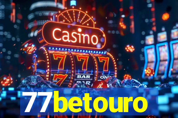 77betouro