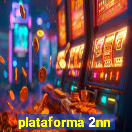 plataforma 2nn