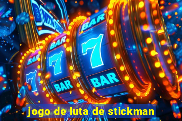 jogo de luta de stickman