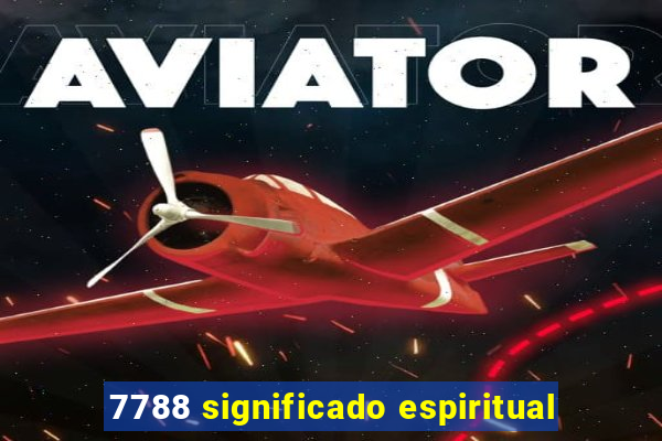 7788 significado espiritual