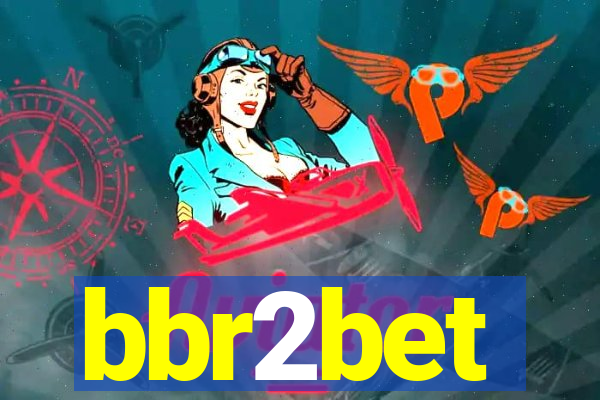 bbr2bet