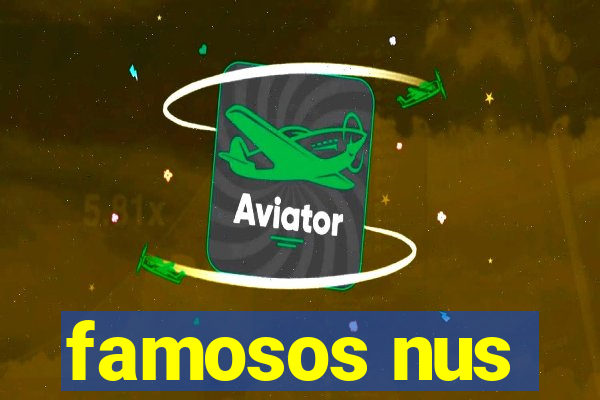 famosos nus