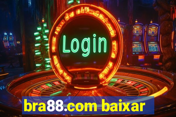 bra88.com baixar