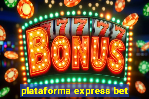 plataforma express bet