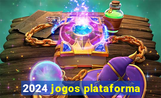 2024 jogos plataforma