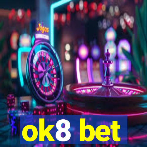 ok8 bet