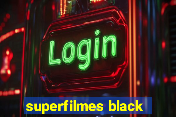 superfilmes black