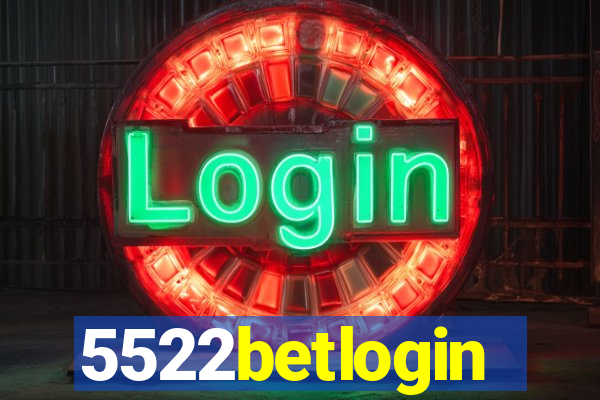 5522betlogin