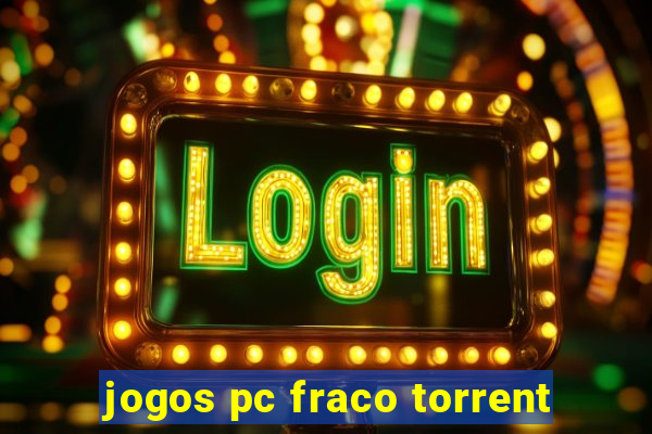 jogos pc fraco torrent