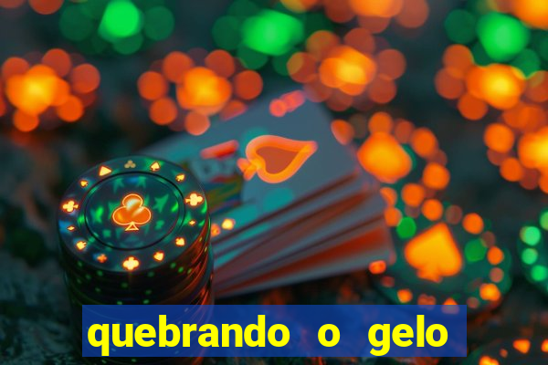 quebrando o gelo pdf livro