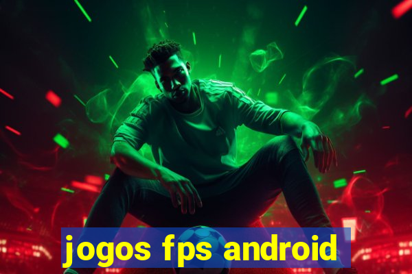 jogos fps android