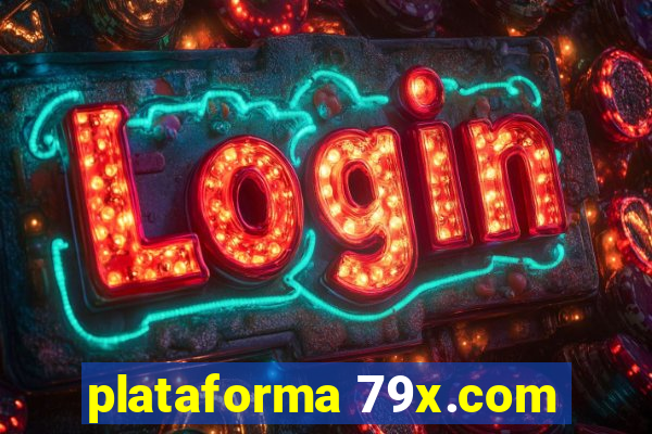 plataforma 79x.com