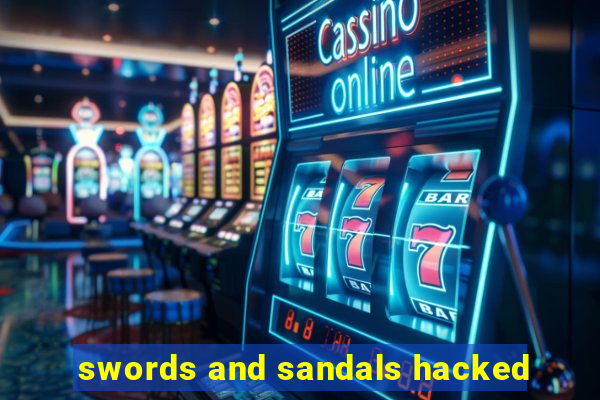 swords and sandals hacked