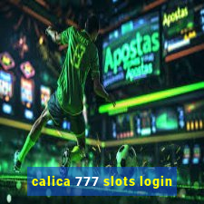 calica 777 slots login