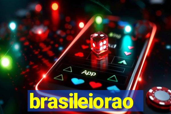 brasileiorao