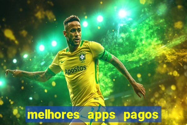 melhores apps pagos play store