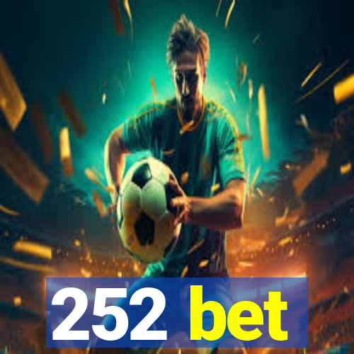 252 bet