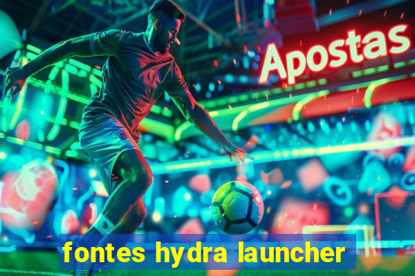 fontes hydra launcher