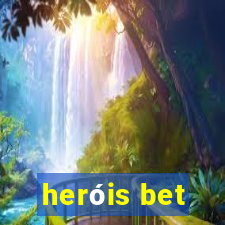 heróis bet