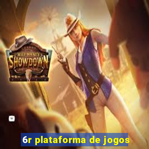 6r plataforma de jogos