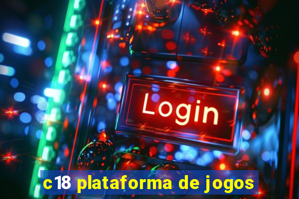 c18 plataforma de jogos