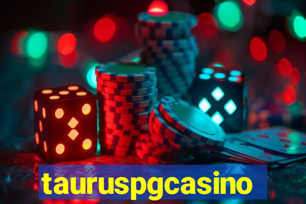 tauruspgcasino