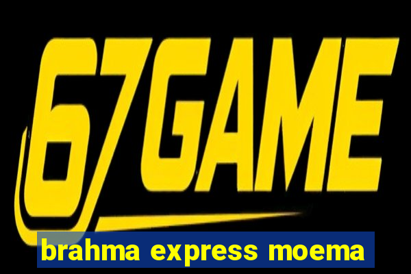 brahma express moema