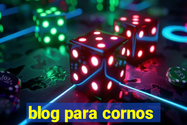 blog para cornos