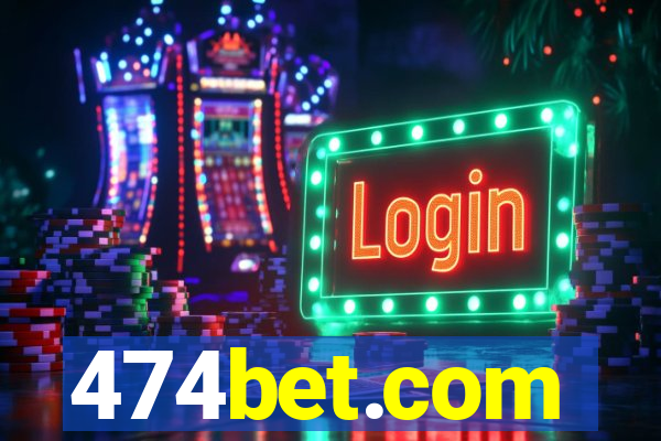 474bet.com