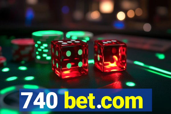 740 bet.com