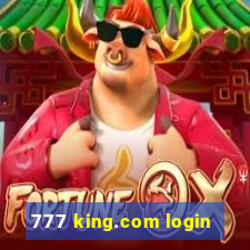 777 king.com login