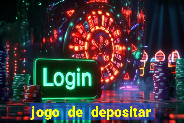 jogo de depositar 5 reais