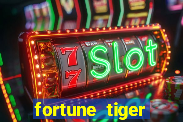 fortune tiger aposta de 1 real