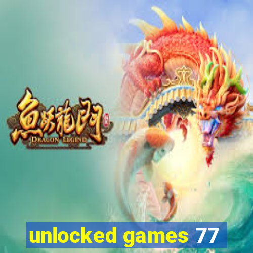 unlocked games 77