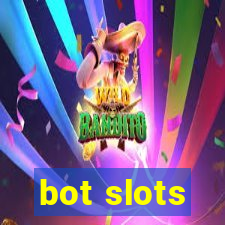 bot slots