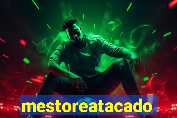 mestoreatacado